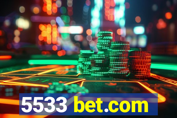 5533 bet.com