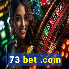 73 bet .com