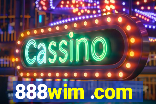 888wim .com