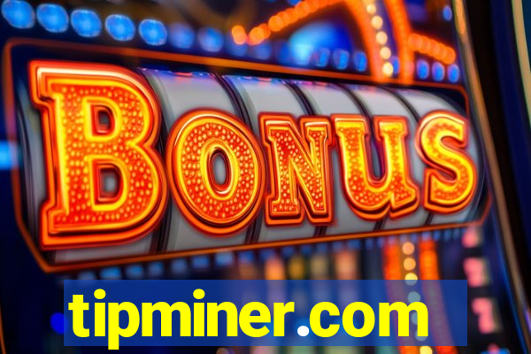tipminer.com