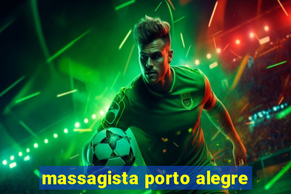 massagista porto alegre