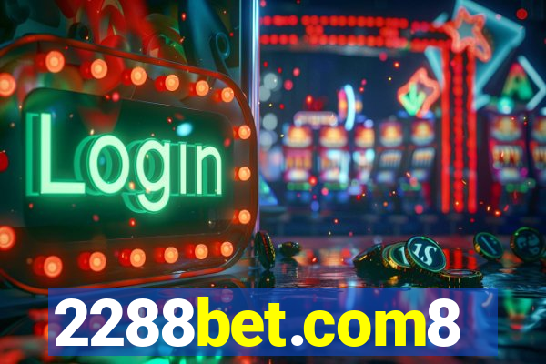 2288bet.com8