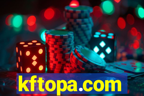 kftopa.com