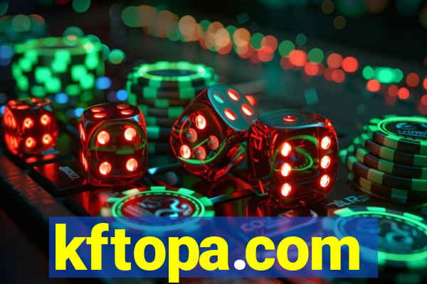 kftopa.com
