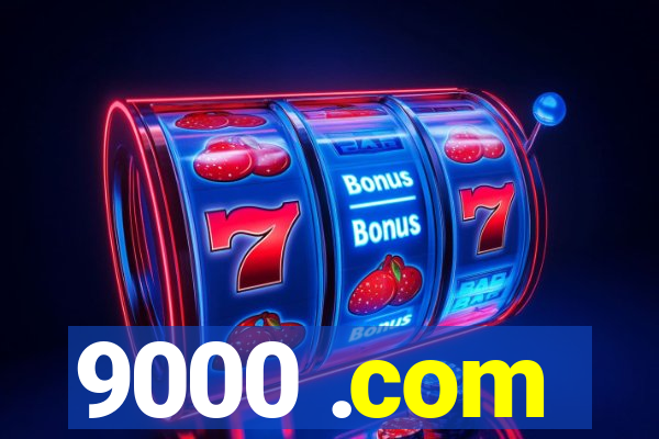 9000 .com