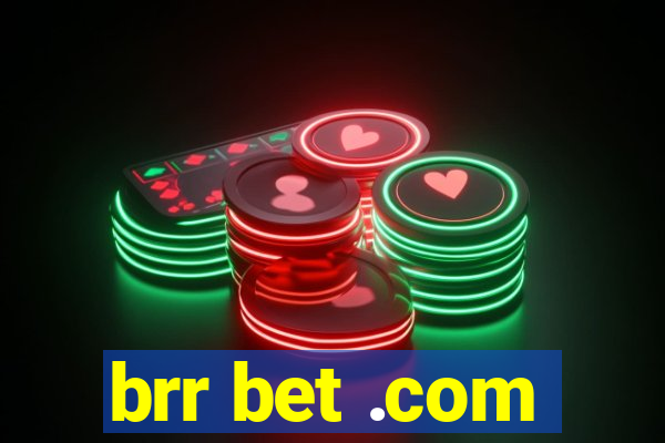 brr bet .com