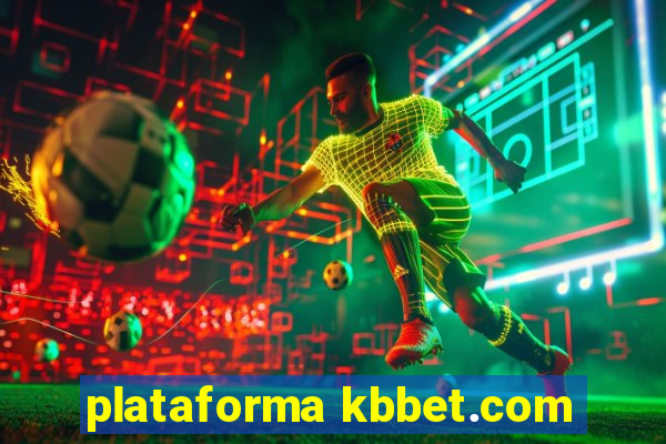 plataforma kbbet.com