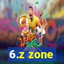 6.z zone