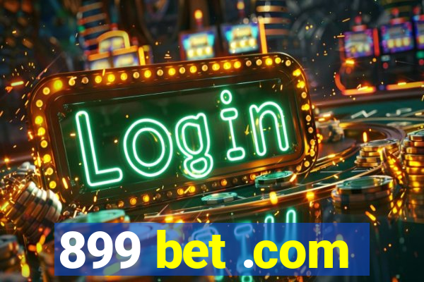 899 bet .com