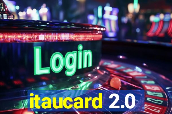 itaucard 2.0