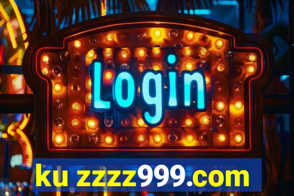 ku zzzz999.com