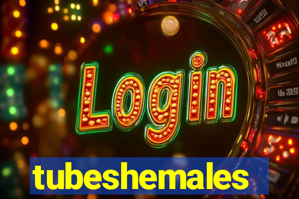 tubeshemales