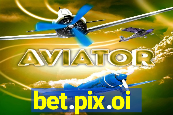 bet.pix.oi