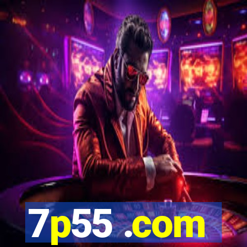 7p55 .com