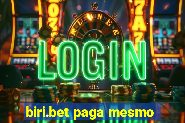 biri.bet paga mesmo