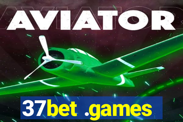 37bet .games