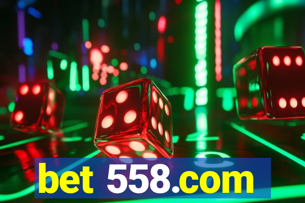 bet 558.com