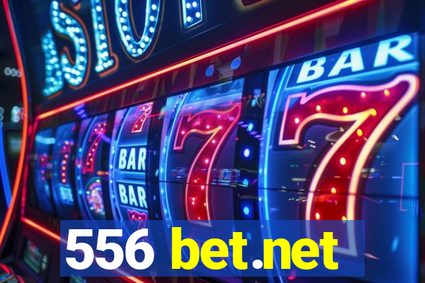 556 bet.net