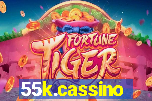 55k.cassino