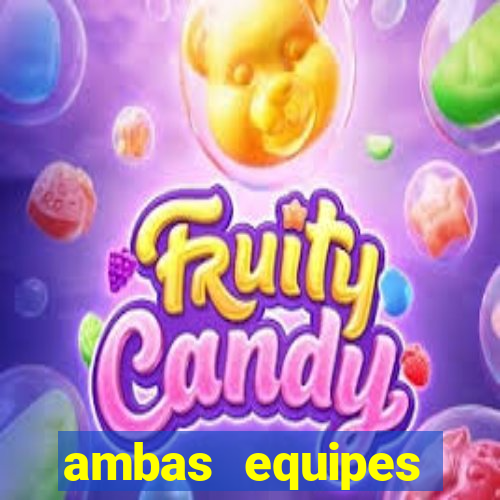 ambas equipes marcam ou mais de 2.5