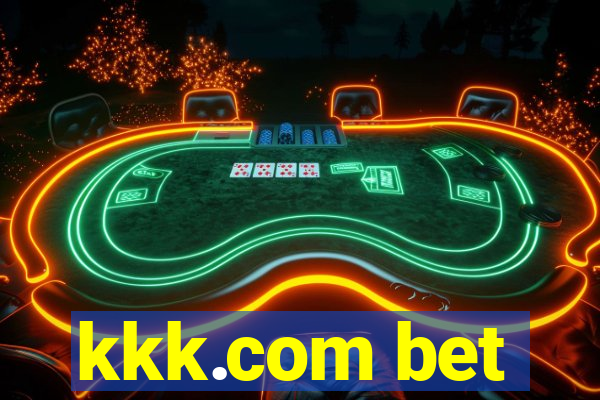 kkk.com bet
