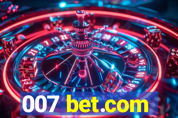 007 bet.com