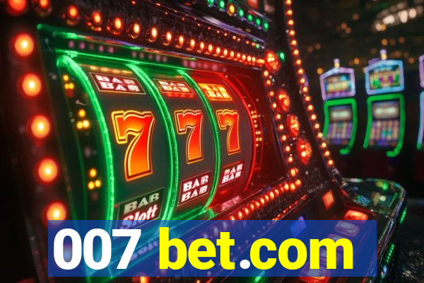 007 bet.com