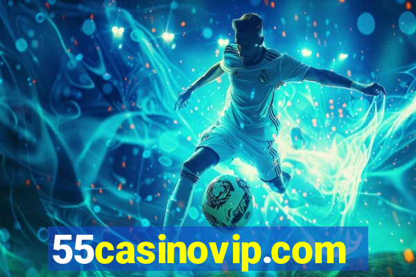 55casinovip.com