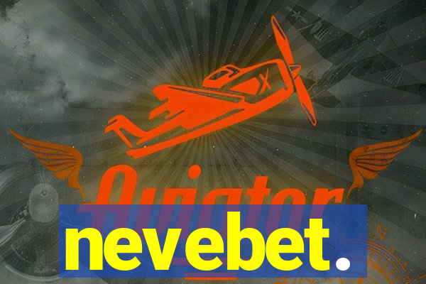 nevebet.