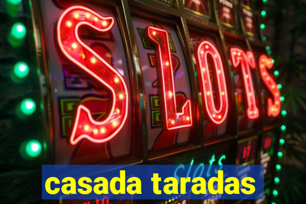 casada taradas