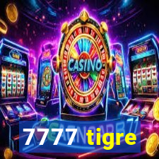 7777 tigre