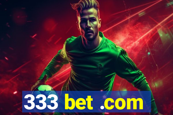 333 bet .com
