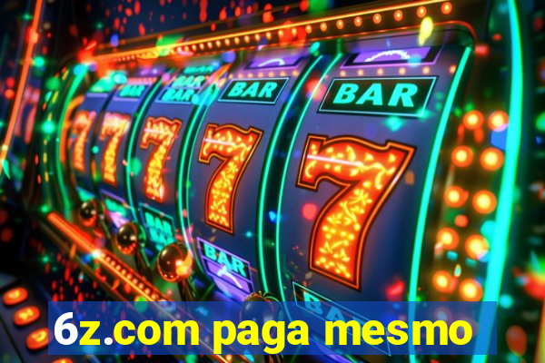 6z.com paga mesmo