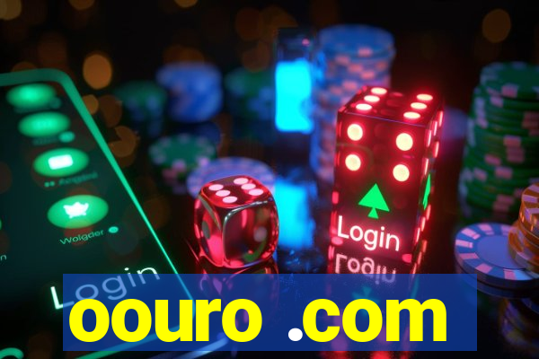 oouro .com