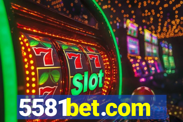 5581bet.com