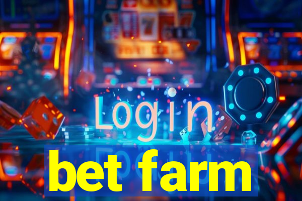 bet farm