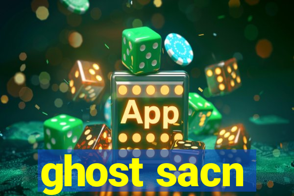 ghost sacn