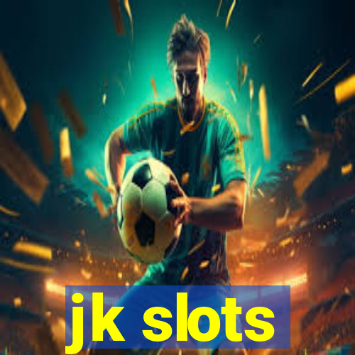 jk slots