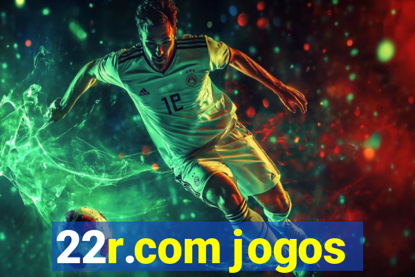 22r.com jogos