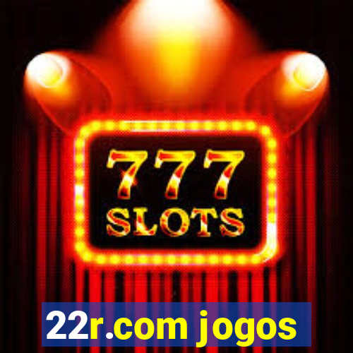22r.com jogos