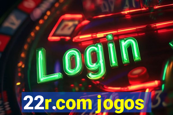 22r.com jogos