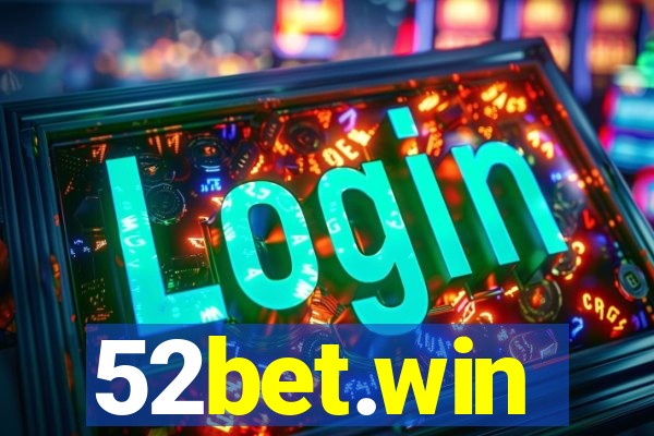52bet.win