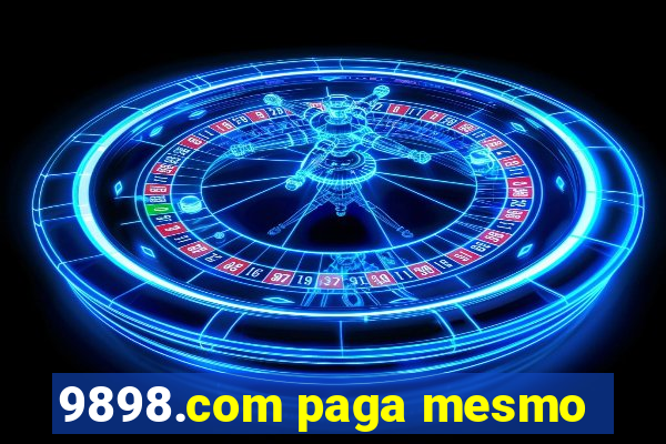 9898.com paga mesmo