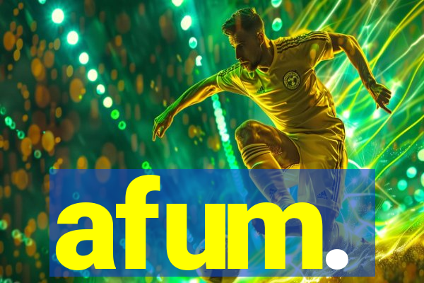 afum.