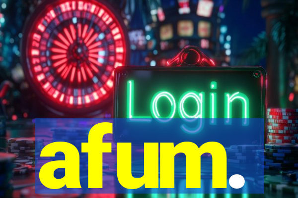 afum.