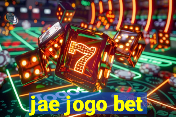 jae jogo bet