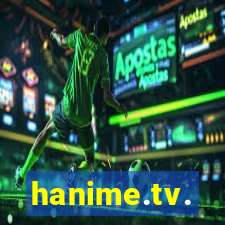 hanime.tv.