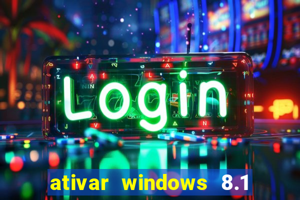 ativar windows 8.1 pro build 9600