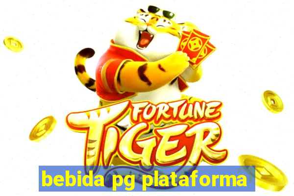 bebida pg plataforma