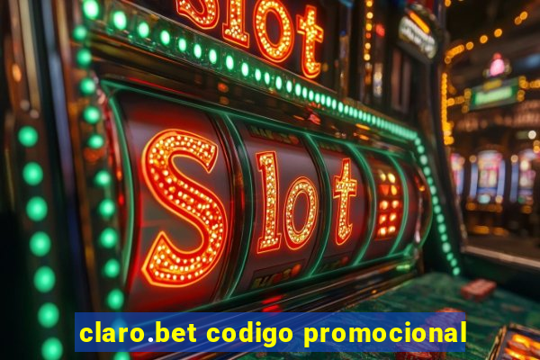 claro.bet codigo promocional